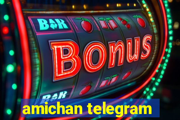 amichan telegram